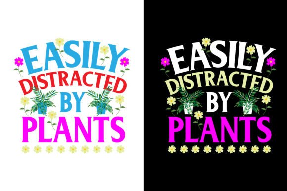 Easily Distracted by Plants Gardening