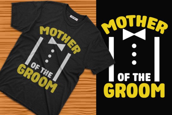 Mother of the Groom T-Shirt Design