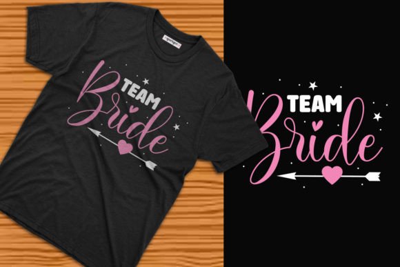 Team Bride T-Shirt Design Ideas
